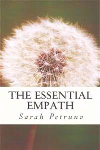 The Essential Empath: Complete Energetic and Emotional Self-Care