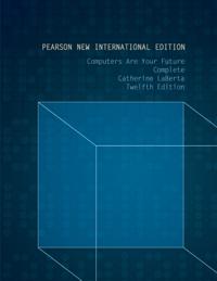 Computers Are Your Future Complete: Pearson New International Edition