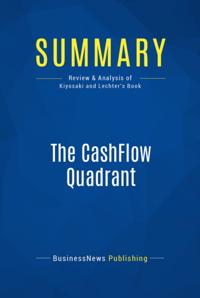 Summary: The CashFlow Quadrant - Robert Kiyosaki and Sharon Lechter