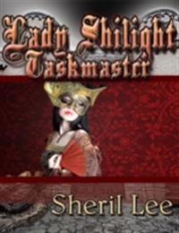 Lady Shilight - Taskmaster