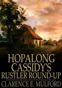 Hopalong Cassidy's Rustler Round-Up
