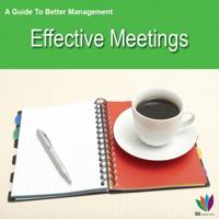 Guide to Better Management: Effective Meetings