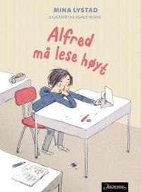 Alfred må lese høyt - Mina Lystad | Inprintwriters.org
