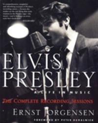 Elvis Presley: A Life In Music