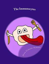 The Immunocytes: Our Defense Cells