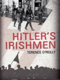 Hitler's Irishmen: The Irish Waffen-SS Men