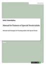 Manual for Trainers of Special Needs Adults
