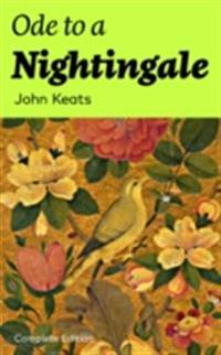 Ode to a Nightingale (Complete Edition)