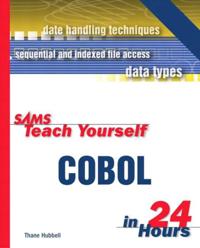 Sams Teach Yourself COBOL in 24 Hours