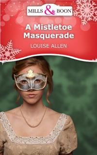 Mistletoe Masquerade (Mills & Boon Short Stories)