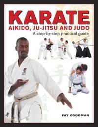Karate, Aikido, Ju-Jitsu and Judo
