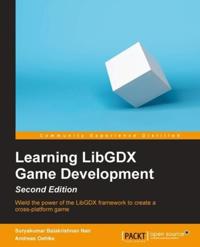 Learning LibGDX Game Development - Second Edition