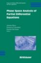 Phase Space Analysis of Partial Differential Equations