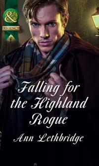 Falling for the Highland Rogue (Mills & Boon Historical)