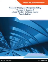 Financial Theory and Corporate Policy: Pearson New International Edition
