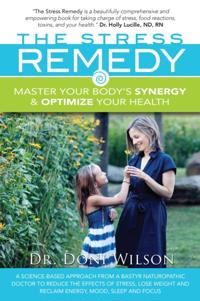 Stress Remedy: Master Your Body's Synergy and Optimize Your Health