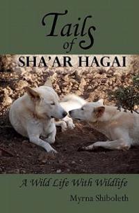 Tails of Sha'ar Hagai: A Wild Life with Wildlife