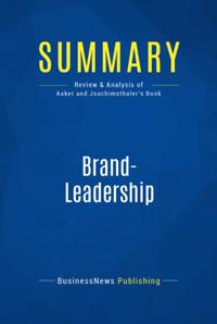Summary: Brand-Leadership - David Aaker and Erich Joachimsthaler