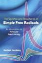 The Spectra and Structures of Simple Free Radicals