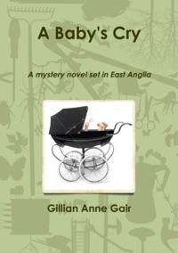 Baby's Cry: A Mystery Novel Set in East Anglia
