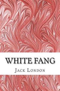White Fang: (Jack London Classics Collection)
