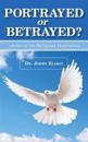 Portrayed or Betrayed: Jesus of the Religious Institution