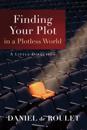 Finding Your Plot in a Plotless World