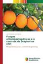 Fungos entomopatogênicos e o controle de Diaphorina citri