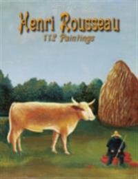 Henri Rousseau: 112 Paintings