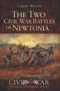 Two Civil War Battles of Newtonia: Fierce and Furious