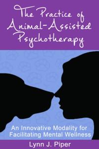 Practice of Animal-Assisted Psychotherapy
