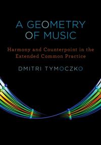 Geometry of Music: Harmony and Counterpoint in the Extended Common Practice