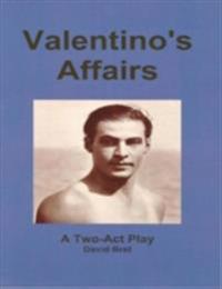 Valentino's Affairs: A Two-Act Play