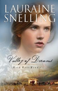 Valley of Dreams (Wild West Wind Book #1)