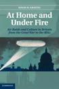 At Home and Under Fire