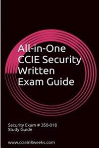 All-In-One CCIE Security 350-018 Written Study Guide