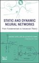 Static and Dynamic Neural Networks