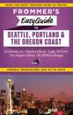 Frommer's EasyGuide to Seattle, Portland and the Oregon Coast