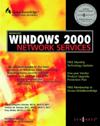 Managing Windows 2000 Network Services