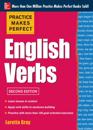 Practice Makes Perfect English Verbs 2/E