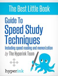 Guide to Speed Stydy Techniques:Including Speed Reading and Memorization