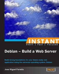 Instant Debian: Build a Web Server