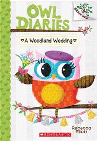 A Woodland Wedding: A Branches Book (Owl Diaries #3)