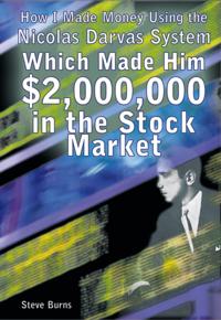 How I Made Money Using the Nicolas Darvas System, Which Made Him $2,000,000 in the Stock Market