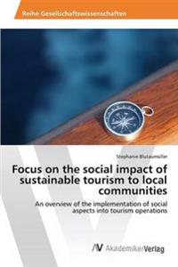 Focus on the Social Impact of Sustainable Tourism to Local Communities