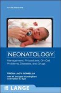 Neonatology: Management,  Procedures, On-Call Problems, Diseases, and Drugs, Sixth Edition