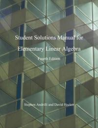 Elementary Linear Algebra, Students Solutions Manual (e-only)