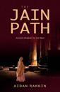 Jain Path, The – Ancient Wisdom for the West