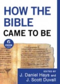 How the Bible Came to Be (Ebook Shorts)