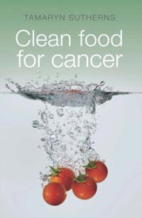 Clean Food for Cancer
